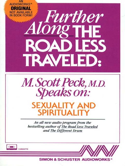 Title details for Further Along the Road Less Traveled by M. Scott Peck - Wait list